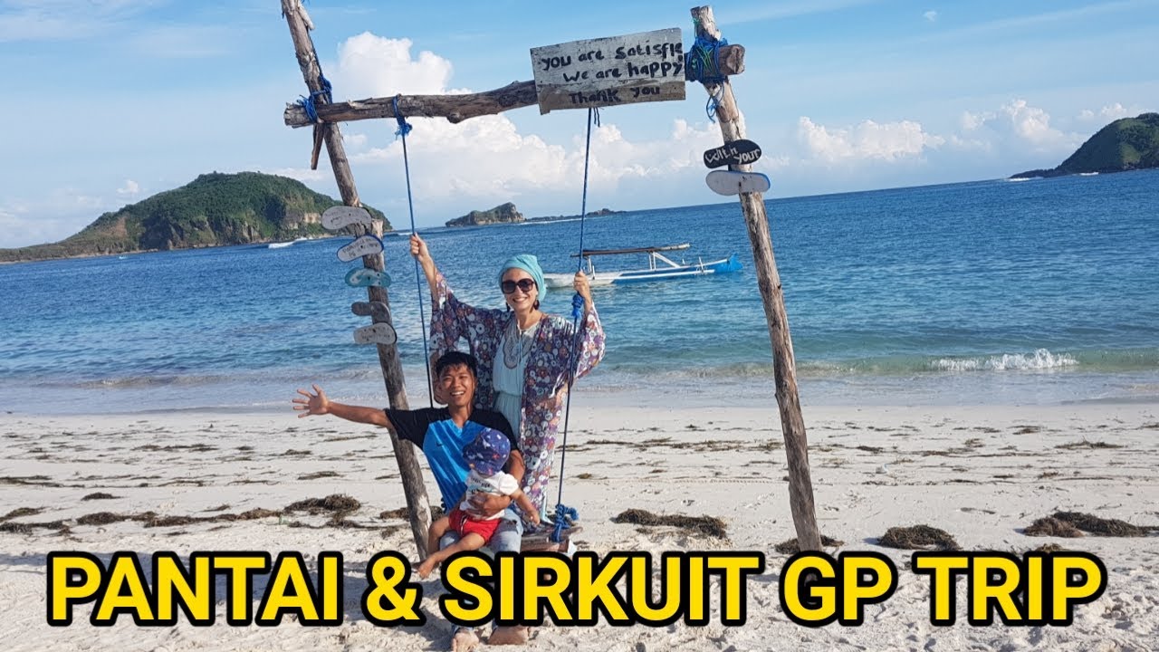 Moment Bahagia WeekEnd ke Pantai & Sirkuit MotoGp Mandalika!! Istri Bule
