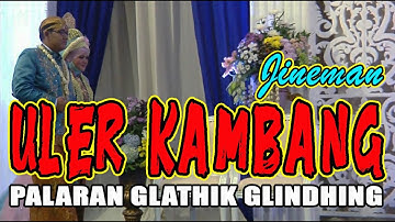 Jineman Uler Kambang Palaran Glathik Glindhing Gending Jawa Klasik Mantap Kagem Jampi Sayah