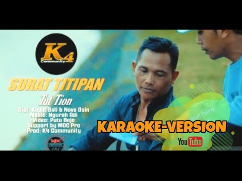 KARAOKE SURAT TITIPAN // TUT TION // MDCPRO K4 Community β K4 COMMUNITY OFFICIAL