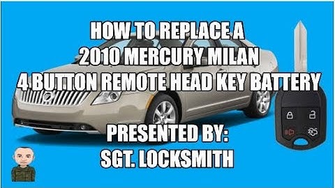 How to replace a 2010 Mercury Milan 4 Button Remote Head Key Battery