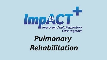 ImpACT+ Pulmonary Rehabilitation Overview