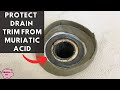 Protect Bathtub &amp; Shower Metal Drain Trim From Damage By Muriatic Acid