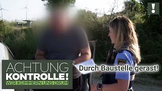 Keine Lappalie!  Mit ÜBER 100km/h durch die Baustelle geheizt! | Achtung Kontrolle