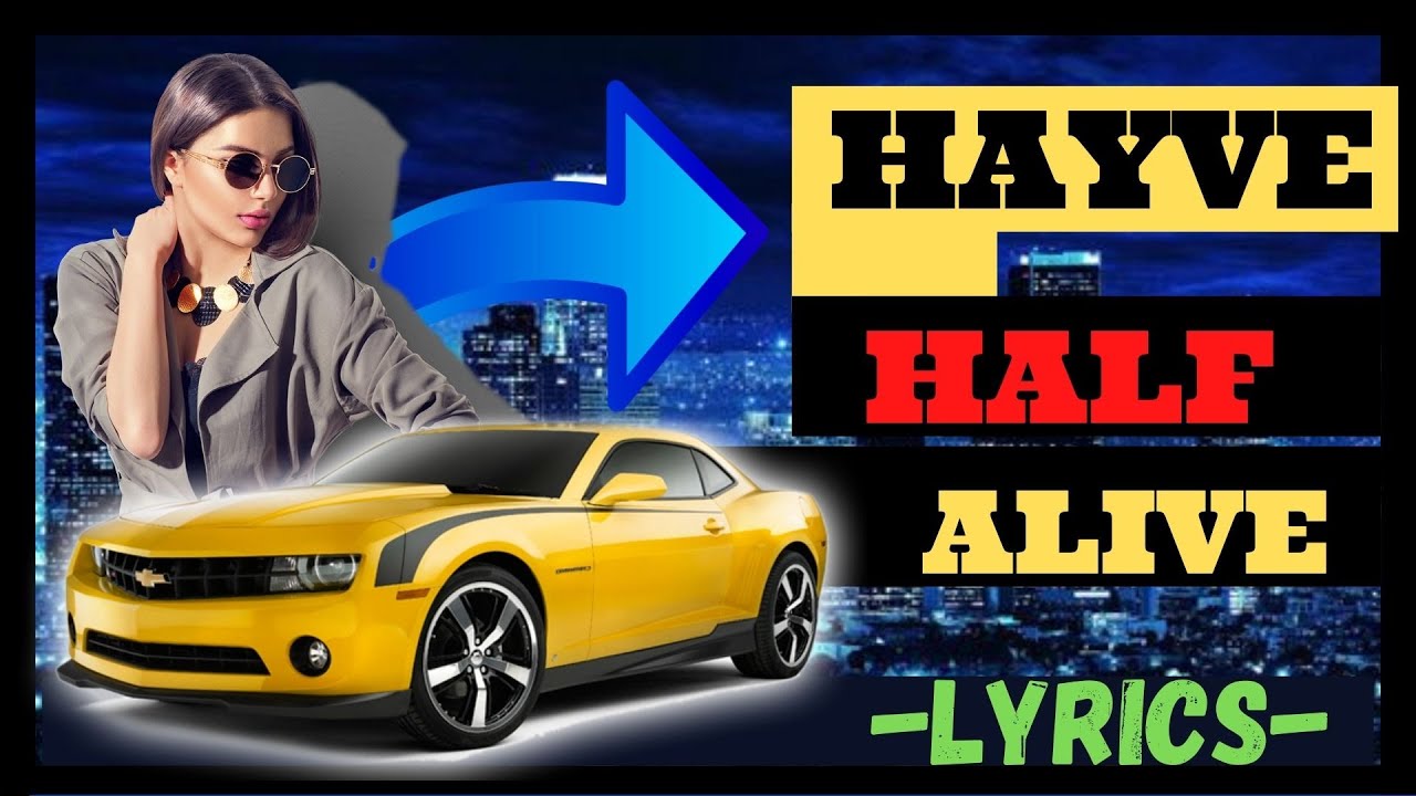 hayve Half Alive (Lyrics) legendado no copyright FREE YouTube