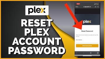 How to Reset Password on Plex Account 2023? Recover Plex Account