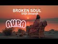 Broken Soul Diljit Dosanjh 2025 Aura Diljitdosanjh Punjabisong Dj Punjabimusic mp3