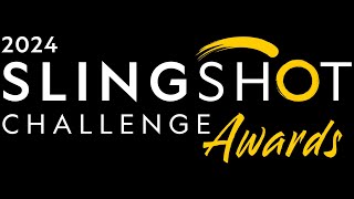 2024 Slingshot Challenge Awards