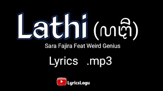 Weird Genius - Lathi ft. Sara Fajiras mp3