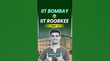 IIT Bombay vs IIT Roorkee | Recruiters, Internships, Startups & Campus Life #shorts