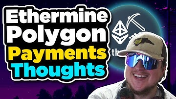 Ethermine Polygon payments thoughts