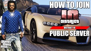 How To JOIN District 10 (PUBLIC SERVER)