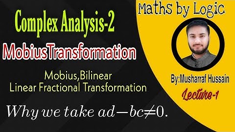 Mobius Transformation||Bilinear||Linear Fractional Transformation||Lecture 1||#mathsbylogic