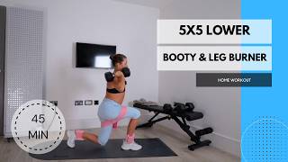 45min 5x5 Booty & Leg Burner