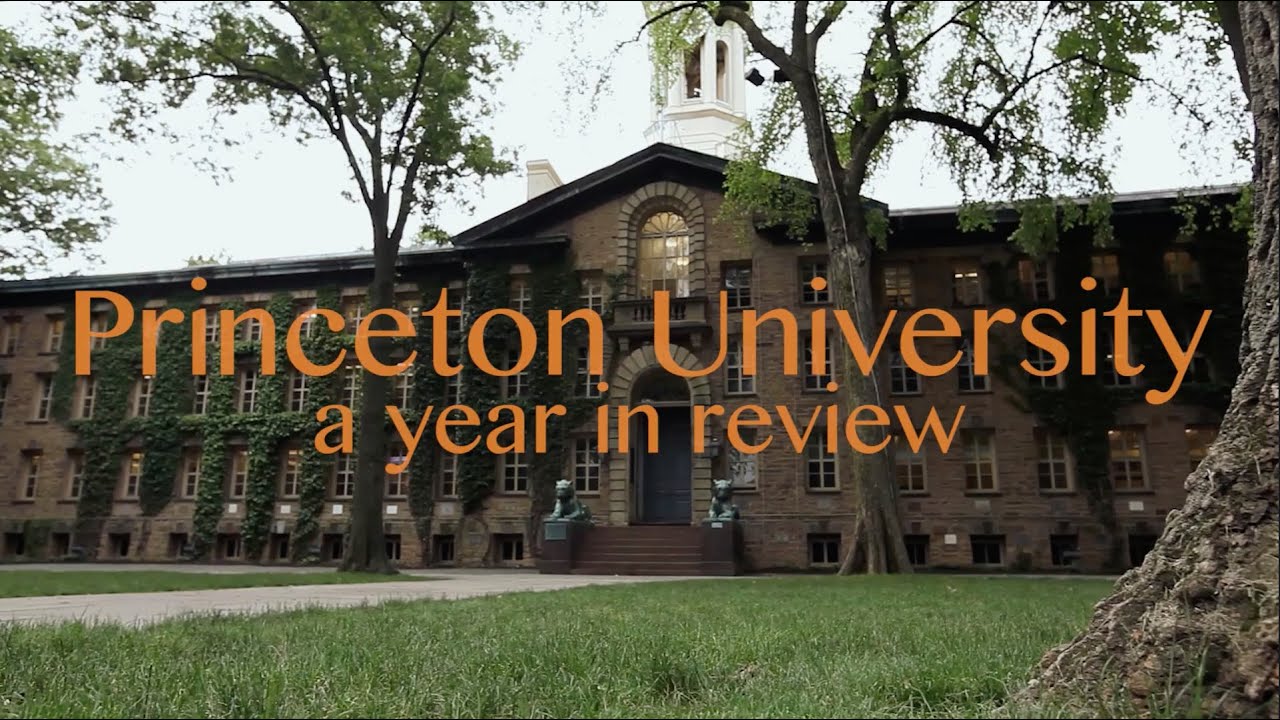 Princeton University: A Year in Review,