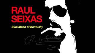 Raul Seixas - Blue Moon of Kentucky