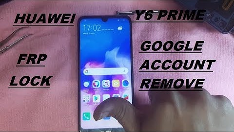 Huawei Y6 Prime (2019)/MRD-LX1F FRP Unlock/Bypass Google Account