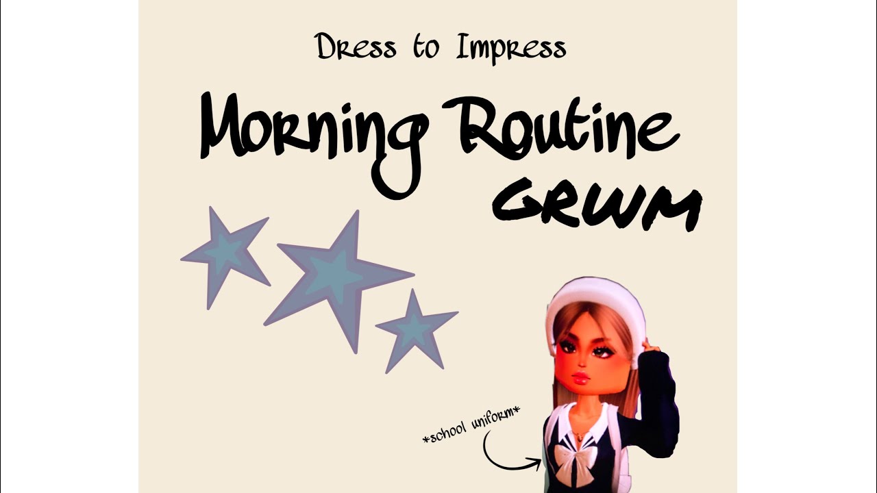 GRWM || Morning Routine *Dress to Impress* - YouTube GRWM || Morning Routine *Dress to Impress* - YouTube