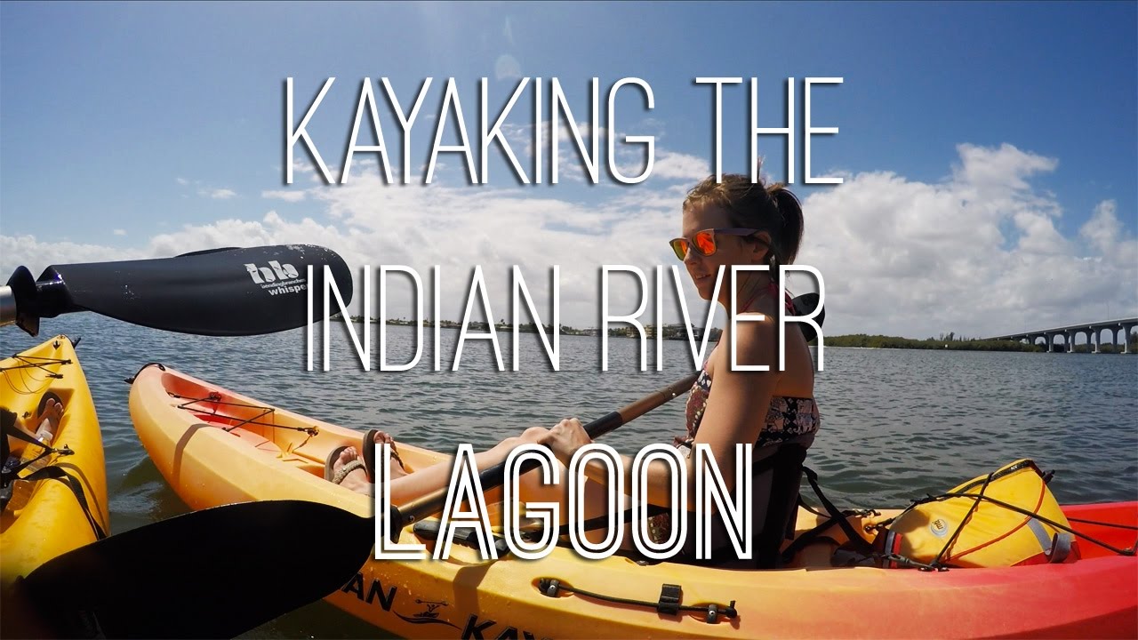 Kayaking the Indian River Lagoon Vlog 031 YouTube