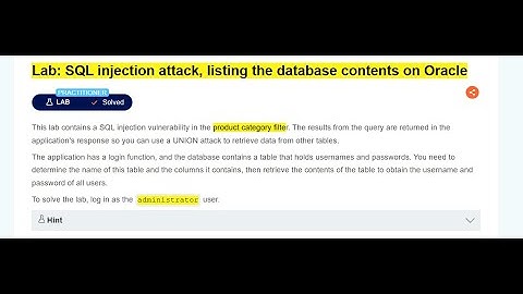 Lab 6 SQL injection attack, listing the database contents on Oracle