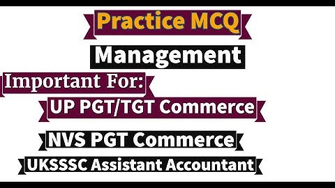 Management Practice Session (Part-6) || UKSSSC Assistant Accountant || UPTGT/PGT Commerce || NVS PGT