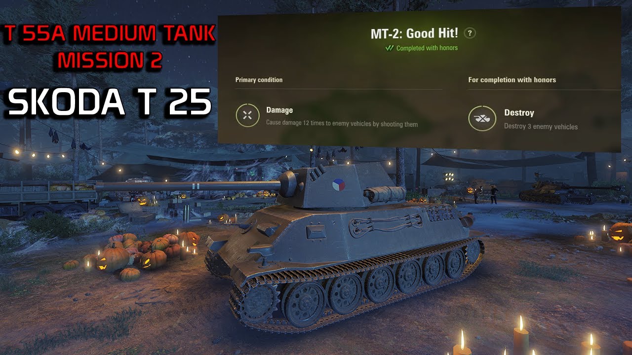 T 55A Medium Tank Mission 2 with Skoda T 25 World of Tanks YouTube