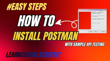 How to download and Install Postman on Windows/Mac/Linux | Sample API Testing