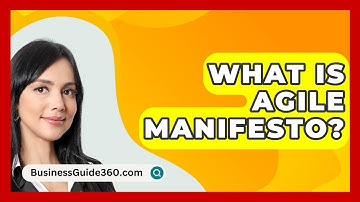 What Is Agile Manifesto? - BusinessGuide360.com
