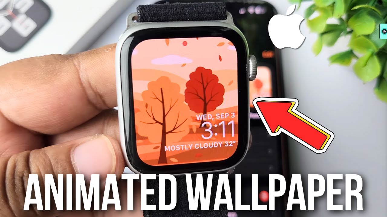 Apple Watch SE: How to Set Animated Wallpaper