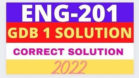 Eng201 GDB Solution 2022 | VU Short Notes | ENG201 - Business and Technical English Writing
