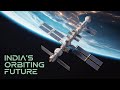 India’s National Space Station Explained | Gaganyaan to Bharatiya Antariksh Station 2035