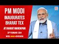 Prime minister narendra modi inaugurates bharat tex at bharat mandapam