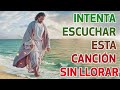 LA CANCIÓN CATÓLICA MAS HERMOSA DEL MUNDO 2020 INTENTA ESCUCHAR ESTA CANCIÓN SIN LLORAR 15