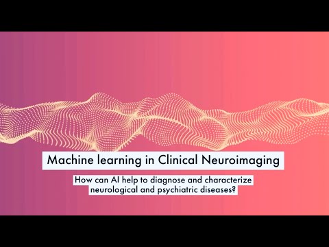 Machine learning in Clinical Neuroimaging - Prof. Dr Kerstin Ritter (Charité Berlin)