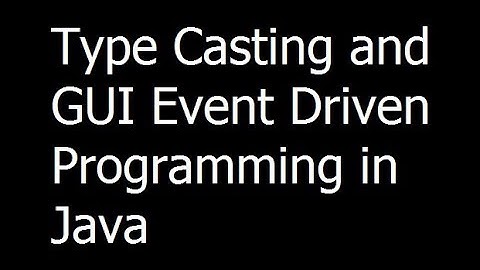 002 - Java Programming - Type Casting and GUI Event Driven Programming - Urdu/Hindi