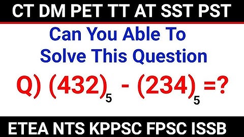 Base 5 to Base 10 Question| Base 5 Number system addition |Base 5 Number system Subtraction