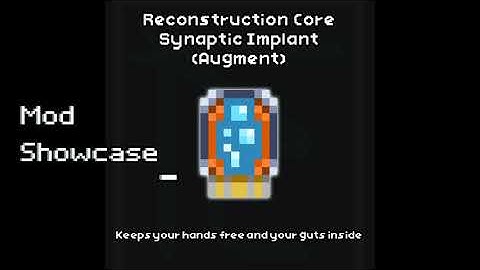 Reconstruction Core Synaptic Implant - Starbound Mod Showcase