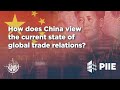 How does china view the current state of global trade relations