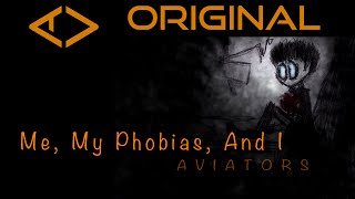 Watch Aviators Me My Phobias And I video