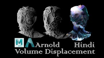 Volume Displacement Arnold Maya Tutorial (Hindi)