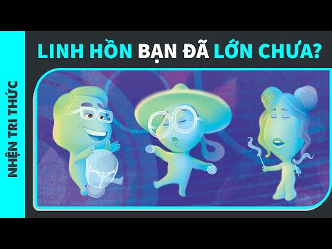 Video LINH HỒN của bạn BAO NHIÊU TUỔI? | Nhện tri thức | Ji... - youtube