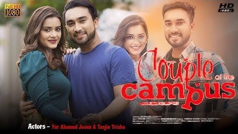 কাপল অফ দ্যা ক্যাম্পাস   Couple Of The Campus   Jovan   Tanjin Tisha   Full Natok  Bangla Natok 2024