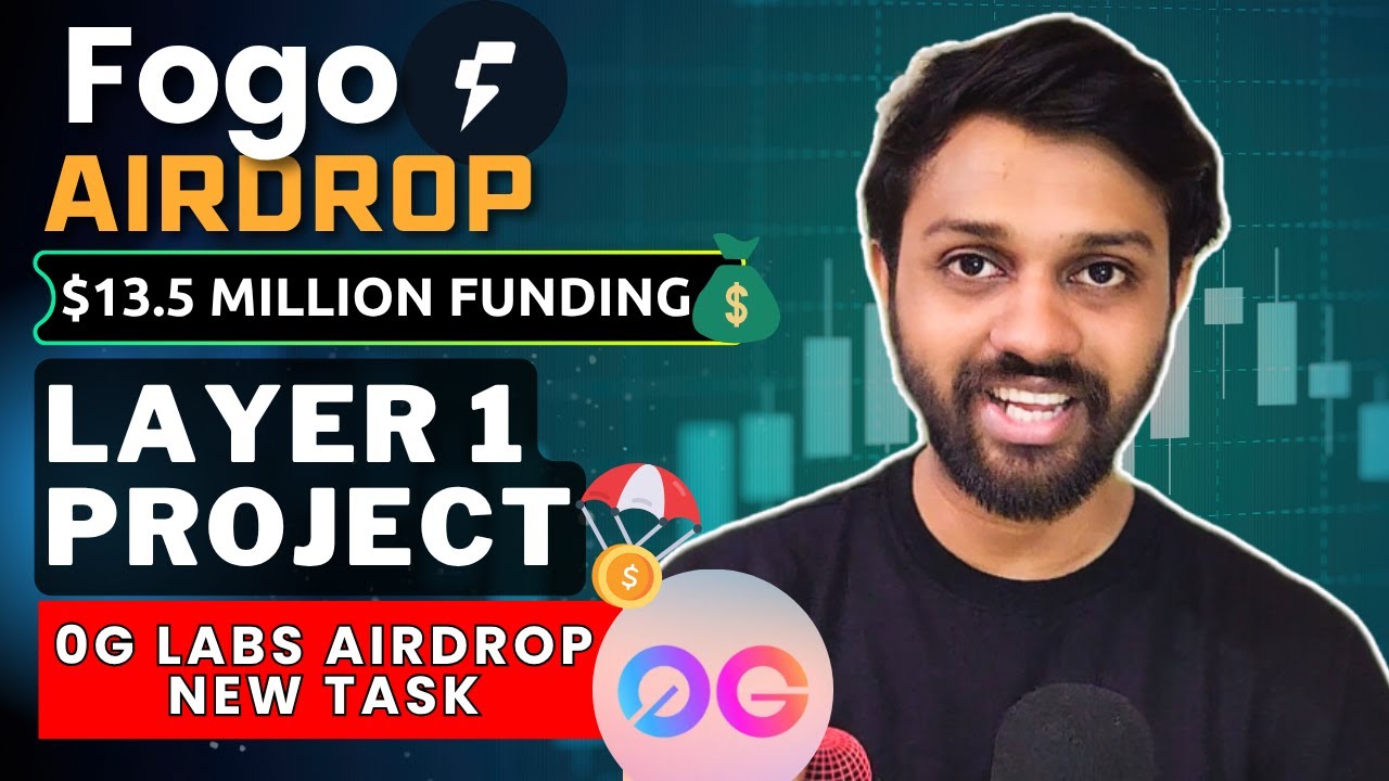 Fogo Chain Airdrop - Layer 1 Project | 13.5 Million Funding 💰 | 0G Labs  Airdrop New Task