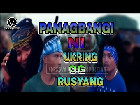 PANANGBANGI NI UKRING UG RUSYANG | CORDOVA VINES PRODUCTION