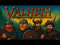 Tentando zerar Valheim com os amigos    -  38