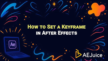 How to Set a keyframe in After Effects – AEJuice Tutorials