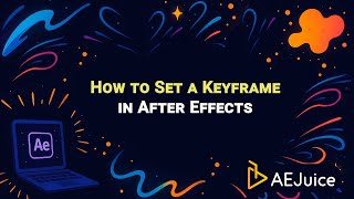 How to Set a keyframe in After Effects – AEJuice Tutorials