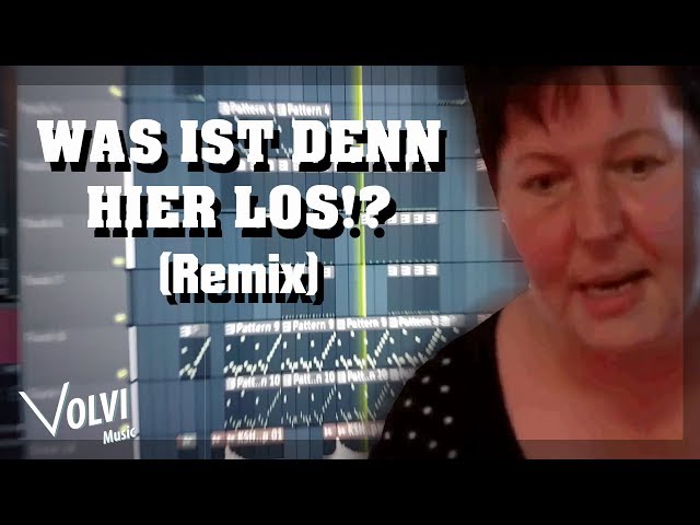 WAS IST DENN HIER LOS!? (Remix) || VolviMusic class=