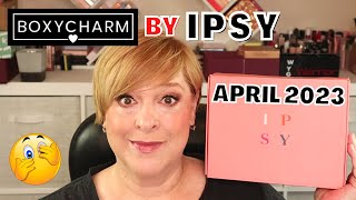 BOXYCHARM BY IPSY APRIL 2023 UNBOXING | NOT TOO SHABBY!