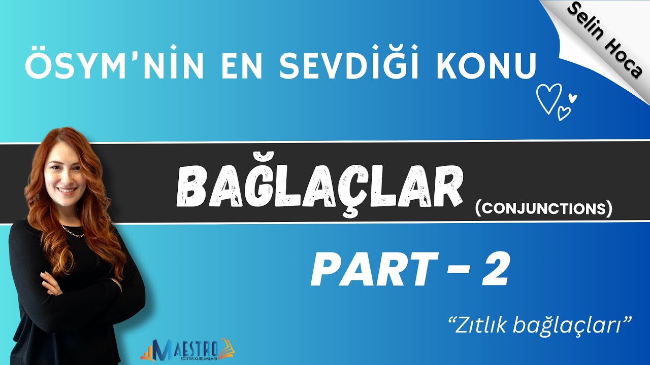 İNGİLİZCE BAĞLAÇLAR-PART 2 💯 (Zıtlık grubu) Tüm Detayları ve Soru Çözümü 🎯🎯 YDT-YDS-YÖKDİL
