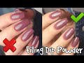 The DOs and DON'Ts of Hand Filing Dip Powder ~ How to Keep Your Shape Clean!